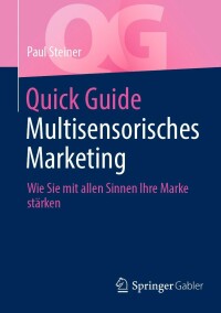 Omslagafbeelding: Quick Guide Multisensorisches Marketing 9783658367619