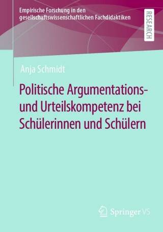 Imagen de portada: Politische Argumentations- und Urteilskompetenz bei Schülerinnen und Schülern 9783658367817