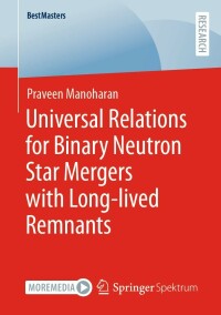 表紙画像: Universal Relations for Binary Neutron Star Mergers with Long-lived Remnants 9783658368401