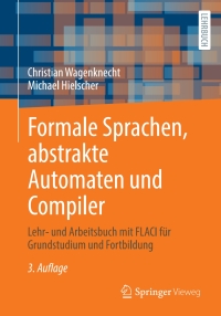 Imagen de portada: Formale Sprachen, abstrakte Automaten und Compiler 3rd edition 9783658368524