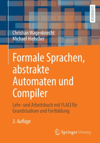 Cover image: Formale Sprachen, abstrakte Automaten und Compiler 3rd edition 9783658368524