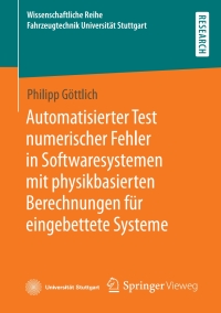 Cover image: Automatisierter Test numerischer Fehler in Softwaresystemen mit physikbasierten Berechnungen für eingebettete Systeme 9783658368661