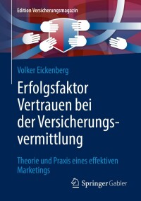 Cover image: Erfolgsfaktor Vertrauen bei der Versicherungsvermittlung 9783658369064