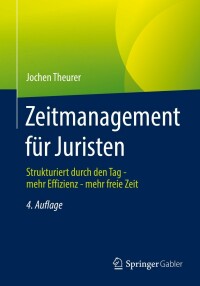 Cover image: Zeitmanagement für Juristen 4th edition 9783658369187