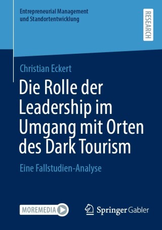 Cover image: Die Rolle der Leadership im Umgang mit Orten des Dark Tourism 9783658369378