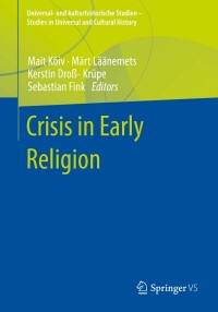表紙画像: Crisis in Early Religion 9783658369880