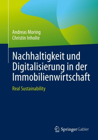 Cover image: Nachhaltigkeit und Digitalisierung in der Immobilienwirtschaft 9783658370466