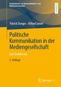 Imagen de portada: Politische Kommunikation in der Mediengesellschaft 5th edition 9783658370787