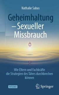 Imagen de portada: Geheimhaltung - Sexueller Missbrauch 9783658371005