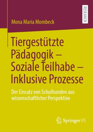 Omslagafbeelding: Tiergestützte Pädagogik – Soziale Teilhabe – Inklusive Prozesse 9783658371692