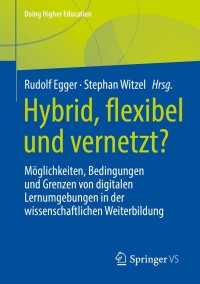 Imagen de portada: Hybrid, flexibel und vernetzt? 9783658372033