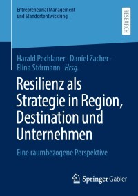 Imagen de portada: Resilienz als Strategie in Region, Destination und Unternehmen 9783658372958