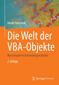 Cover image: Die Welt der VBA-Objekte 2nd edition 9783658372972