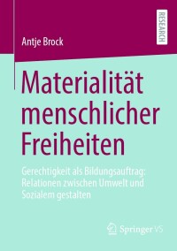 Cover image: Materialität menschlicher Freiheiten 9783658373139