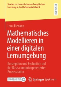 Immagine di copertina: Mathematisches Modellieren in einer digitalen Lernumgebung 9783658373290