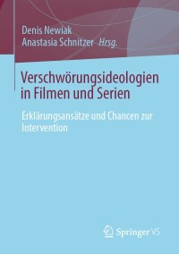صورة الغلاف: Verschwörungsideologien in Filmen und Serien 9783658374358