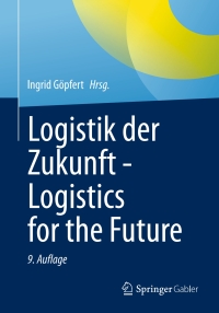 Cover image: Logistik der Zukunft - Logistics for the Future 9th edition 9783658374433