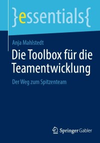 Immagine di copertina: Die Toolbox für die Teamentwicklung 9783658374457