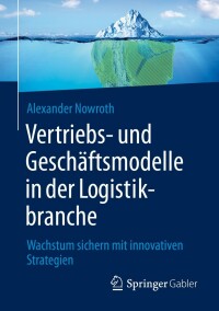 Imagen de portada: Vertriebs- und Geschäftsmodelle in der Logistikbranche 9783658374525