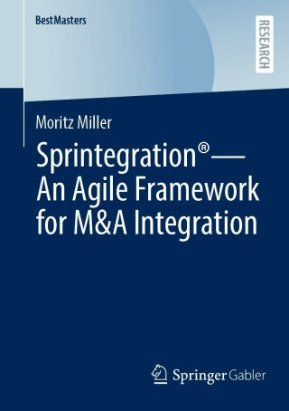 Cover image: Sprintegration® - An Agile Framework for M&A Integration 9783658374549