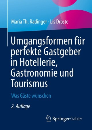 Omslagafbeelding: Umgangsformen für perfekte Gastgeber in Hotellerie, Gastronomie und Tourismus 2nd edition 9783658374617