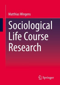 Imagen de portada: Sociological Life Course Research 9783658374655