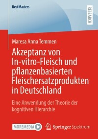 Cover image: Akzeptanz von In-vitro-Fleisch und pflanzenbasierten Fleischersatzprodukten in Deutschland 9783658374792