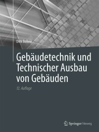 Imagen de portada: Gebäudetechnik und Technischer Ausbau von Gebäuden 12th edition 9783658374877