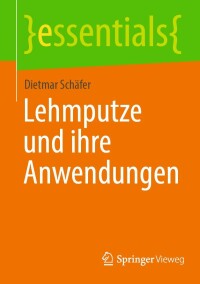 Imagen de portada: Lehmputze und ihre Anwendungen 9783658375157