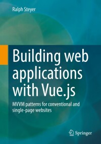 Cover image: Building web applications with Vue.js 9783658375959