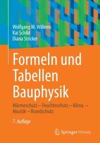 Imagen de portada: Formeln und Tabellen Bauphysik 7th edition 9783658376055