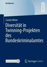 Imagen de portada: Diversität in Twinning-Projekten des Bundeskriminalamtes 9783658376079