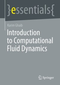 Cover image: Introduction to Computational Fluid Dynamics 9783658376185