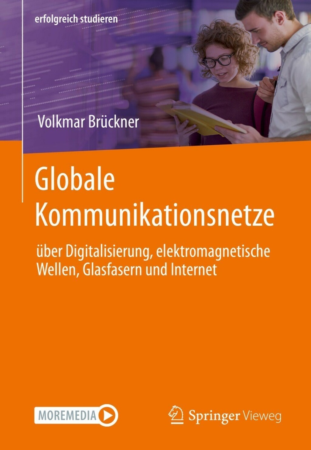 Globale Kommunikationsnetze über Digitalisierung, elektromagnetische Wellen, Glasfasern und Internet