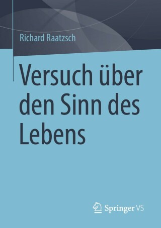 Cover image: Versuch über den Sinn des Lebens 9783658376369
