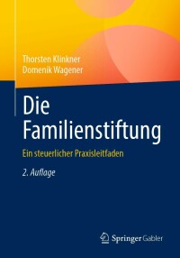 Titelbild: Die Familienstiftung 2nd edition 9783658376451