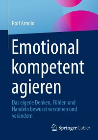 Cover image: Emotional kompetent agieren 9783658376475