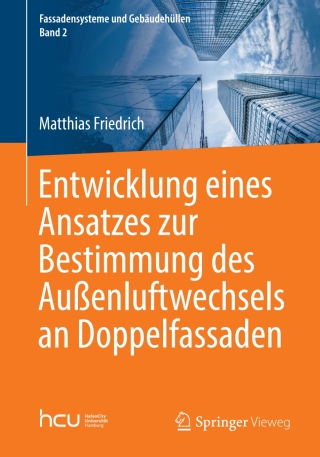 Imagen de portada: Entwicklung eines Ansatzes zur Bestimmung des Außenluftwechsels an Doppelfassaden 9783658376673