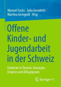 Titelbild: Offene Kinder- und Jugendarbeit in der Schweiz 9783658376697