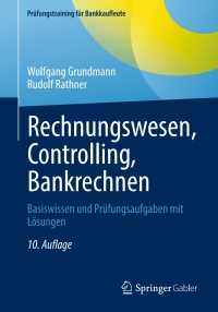 Cover image: Rechnungswesen, Controlling, Bankrechnen 10th edition 9783658376932