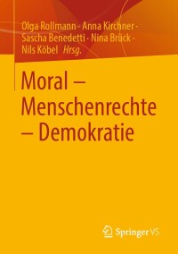 表紙画像: Moral – Menschenrechte – Demokratie 9783658376970