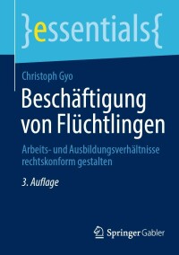 Imagen de portada: Beschäftigung von Flüchtlingen 3rd edition 9783658378554