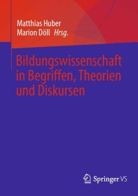 Cover image: Bildungswissenschaft in Begriffen, Theorien und Diskursen 9783658378578