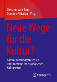 صورة الغلاف: Neue Wege für die Kultur? 9783658378615