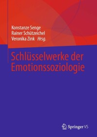 Cover image: Schlüsselwerke der Emotionssoziologie 2nd edition 9783658378684