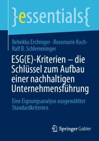 Cover image: ESG(E)-Kriterien - die Schlüssel zum Aufbau einer nachhaltigen Unternehmensführung 9783658378769