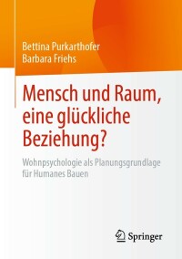 صورة الغلاف: Mensch und Raum, eine glückliche Beziehung? 9783658378783