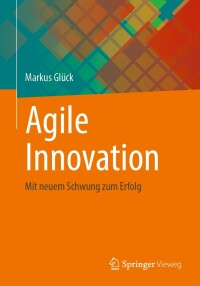 Cover image: Agile Innovation 9783658379568