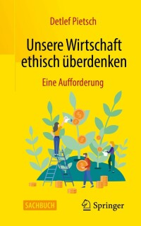 Cover image: Unsere Wirtschaft ethisch überdenken 9783658379766