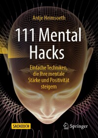 Imagen de portada: 111 Mental Hacks 9783658379995